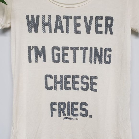 Mean Girls "Whatever. I'm getting Cheese Fries" Graphic Tshirts Size Small - Picture 3 of 6